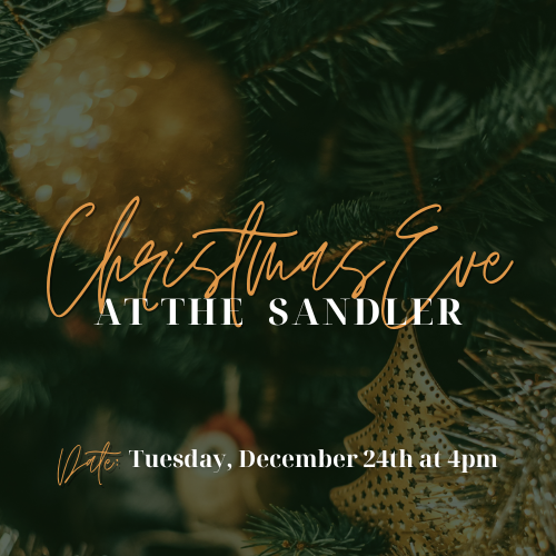 More Info for Christmas Eve at the Sandler