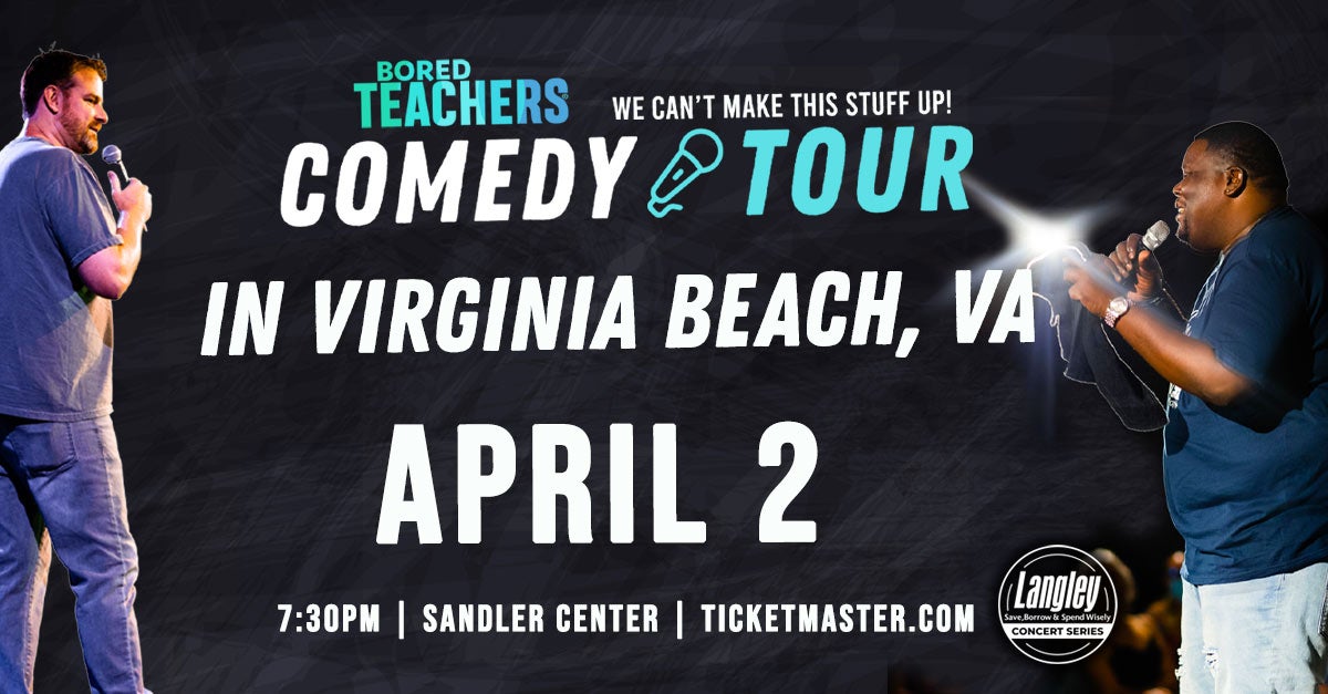 Bored Teachers Comedy Tour Sandler Center for the Performing Arts