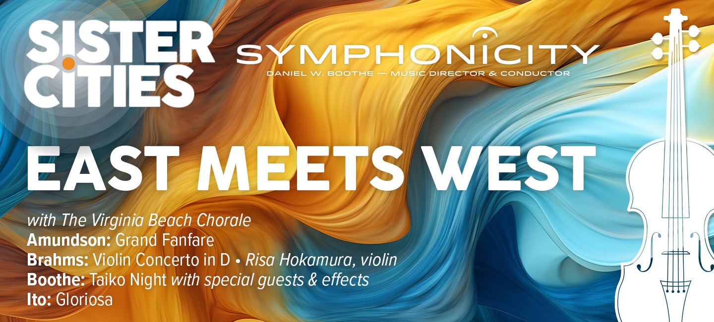 Symphonicity Sister Cities: EAST MEETS WEST